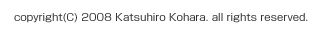 copyright(c) 2008 Katsuhiro Kohara. all rights reserved.